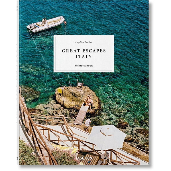 Great Escapes Italy. The Hotel Book